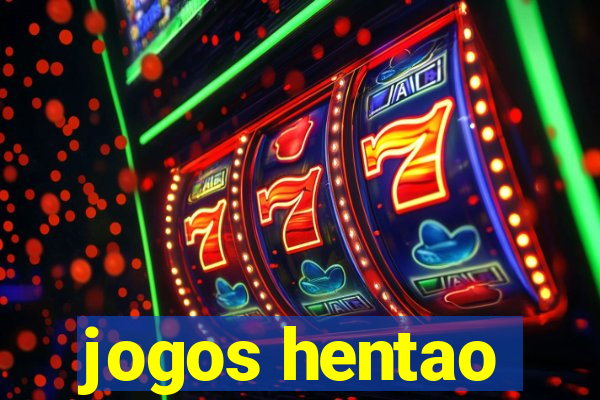 jogos hentao